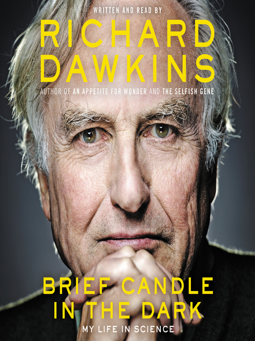 Title details for Brief Candle in the Dark by Richard Dawkins - Available
